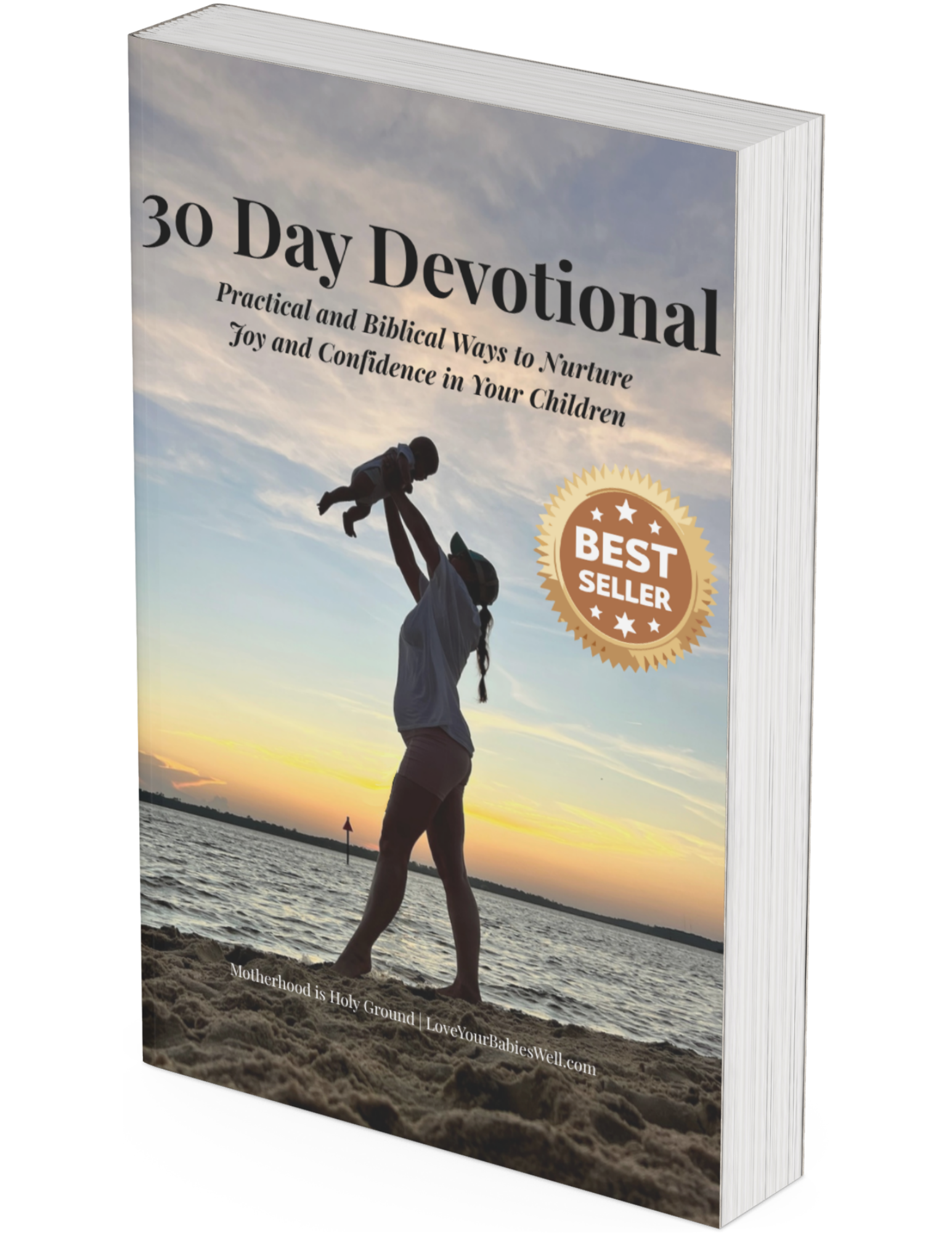 #1 BEST SELLER 30 Day Devotional: Practical & Biblical Ways to Nurture Joy & Confidence in Your Children